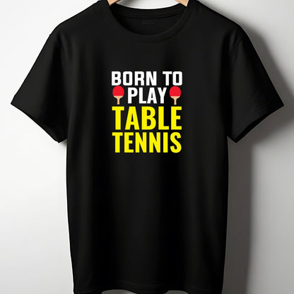 Born to Play Table Tennis - The Shophaul Designs