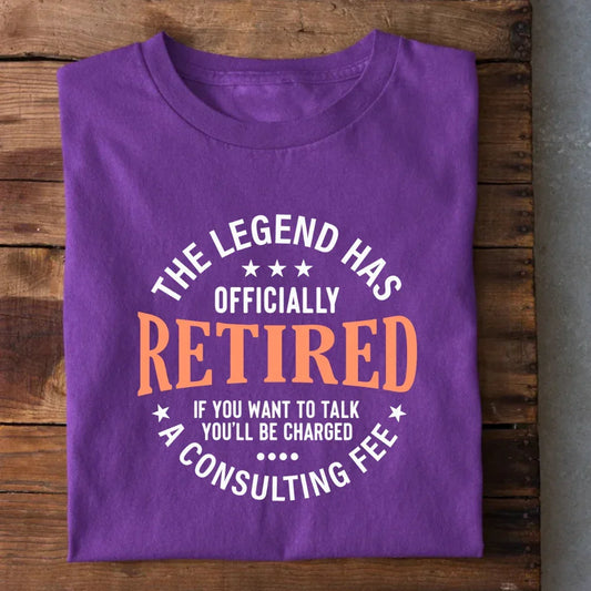 The Legend Officially Retired T-Shirt
