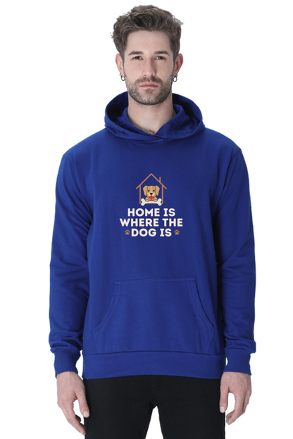 Home is where the dog is Hoodie - Unisex