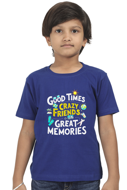 Good Times Crazy Friends Great Memories T-Shirt
