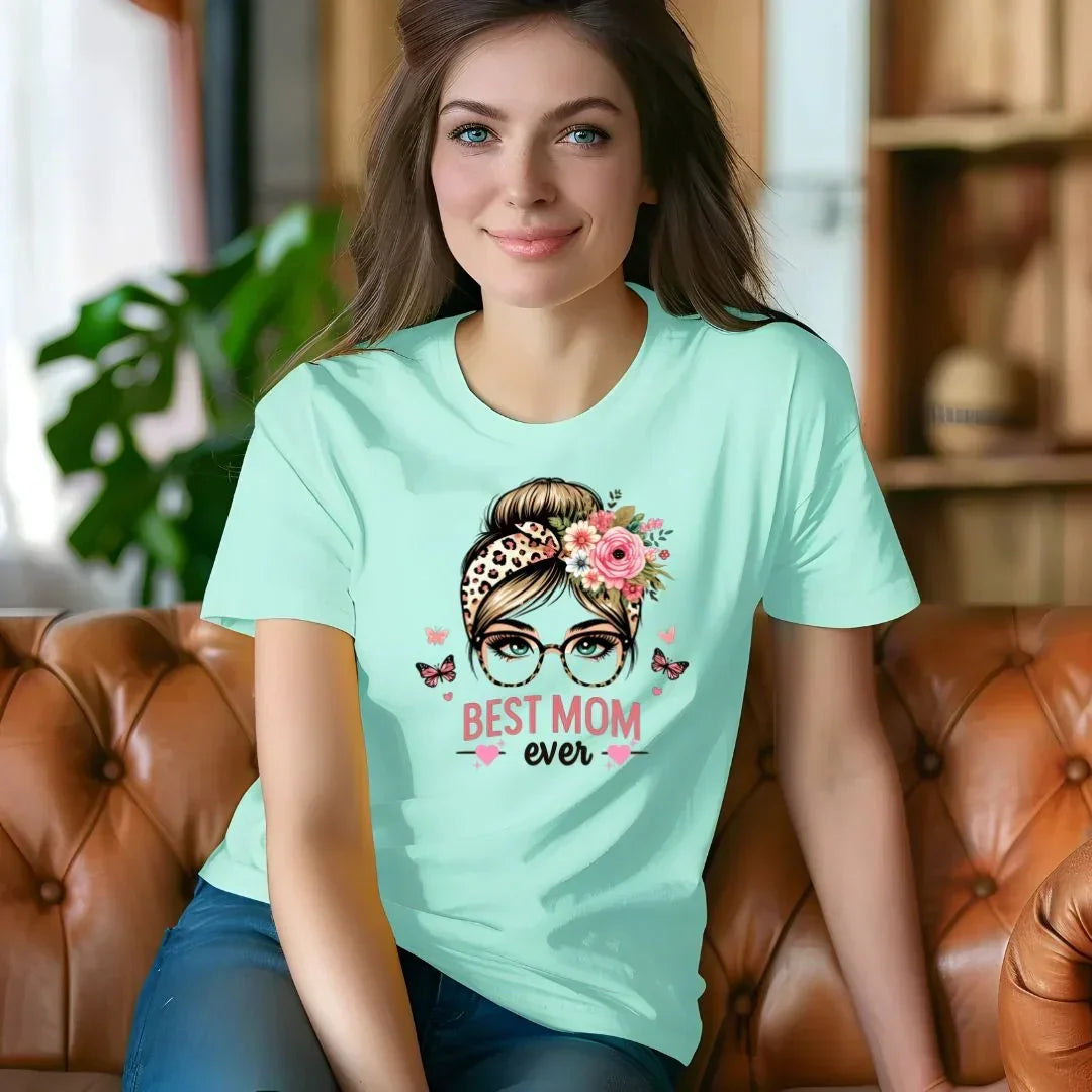Best Mom Ever T-Shirt
