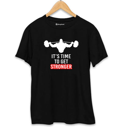 Its Time to Get Stronger Gym T-Shirt