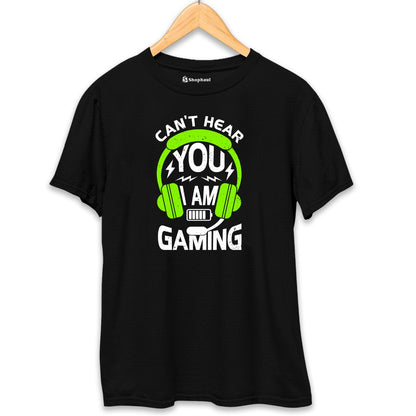 Can't Hear You I'am Gaming T-Shirt The Shophaul