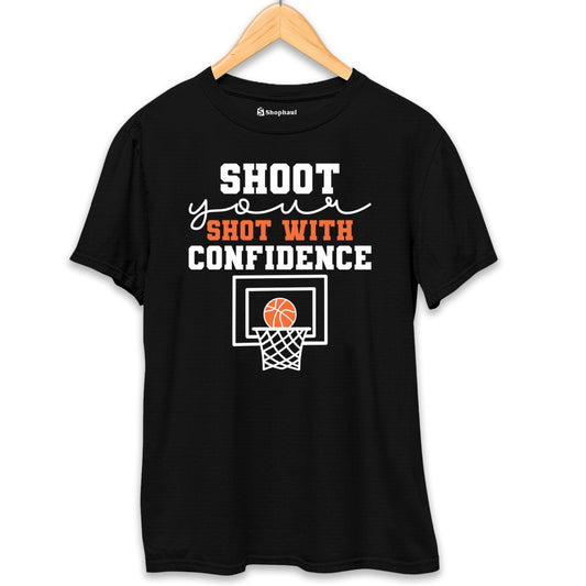 Shoot your Shot with Confidance Basketball T-Shirt