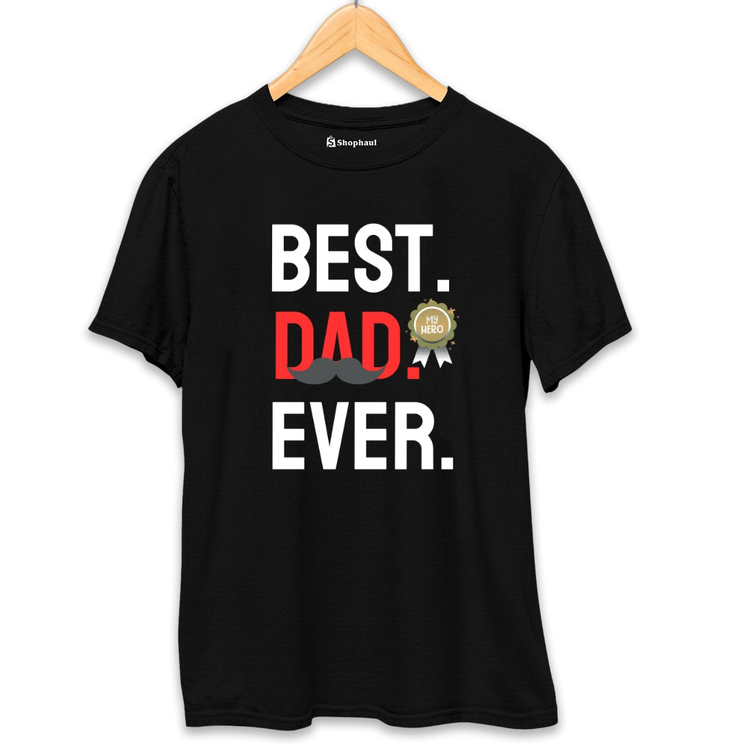 Best Dad Ever T-Shirt The Shophaul