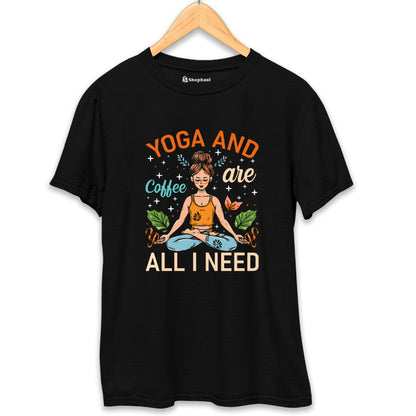 Yoga and Coffee are all I need T-Shirt