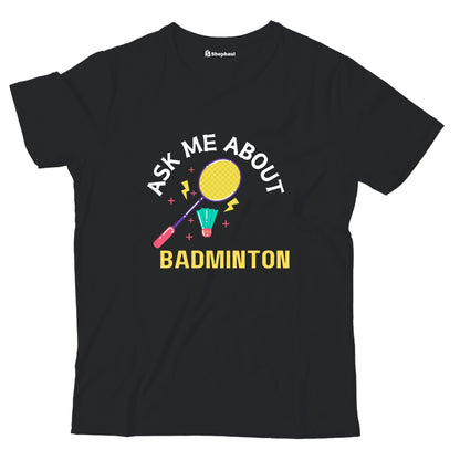 Kids Ask me About Badminton T-Shirt  Black-13Yrs