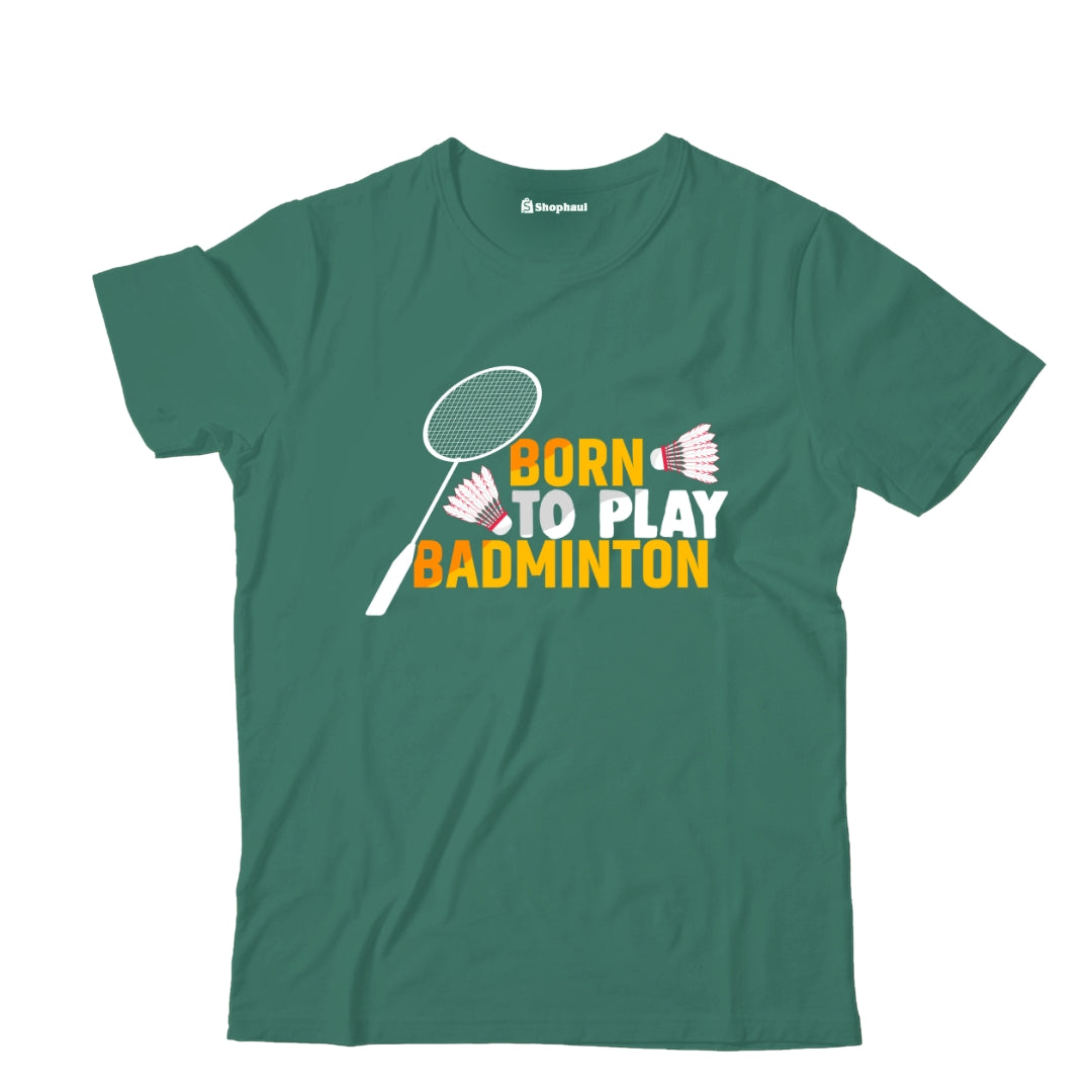 Kids Born to Play Badminton T-Shirt The Shophaul