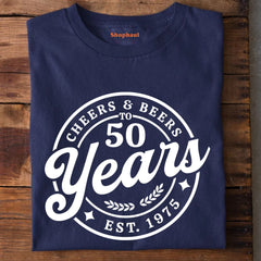 Cheers & Beers to 50 Years Birthday T-Shirt
