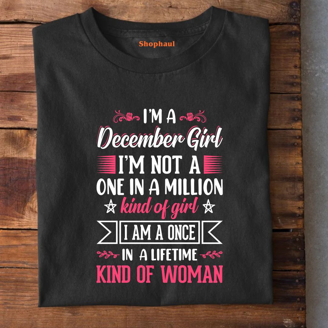 I'M a December Girl T-Shirt
