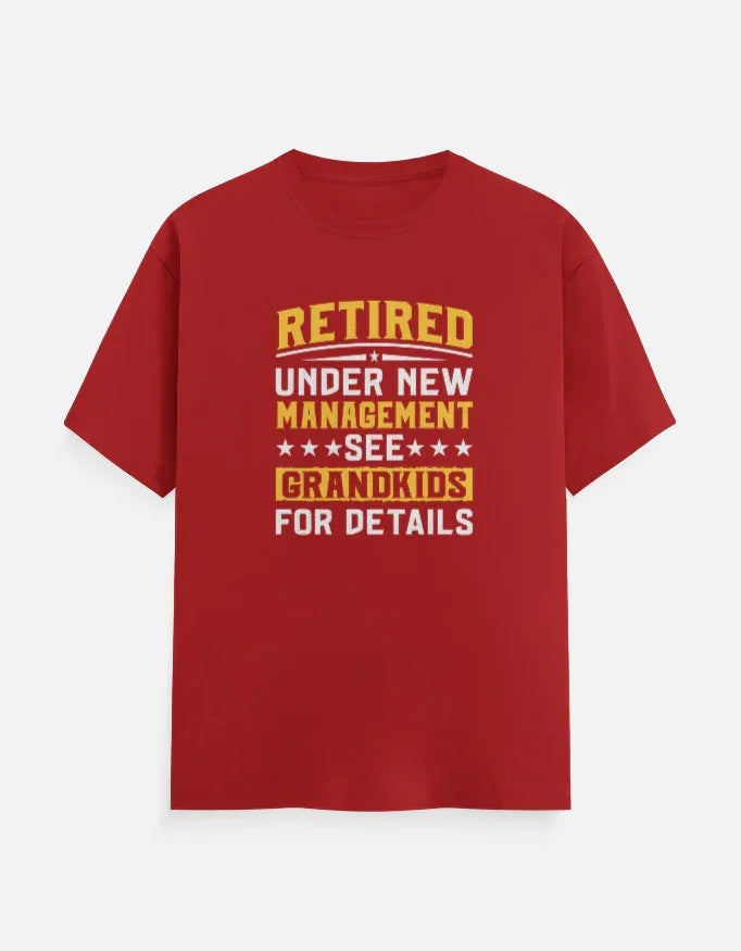 Retired Under New Management Grand Kids T-Shirt