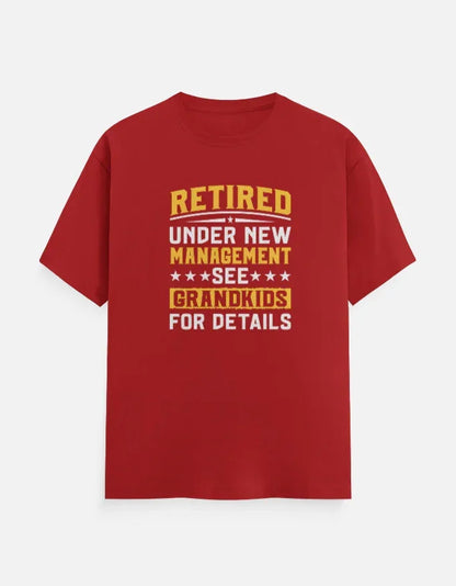 Retired Under New Management Grand Kids T-Shirt