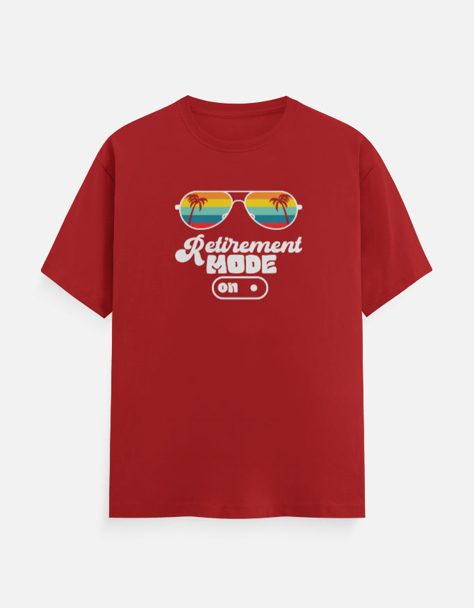 Retirement Mode On T-Shirt