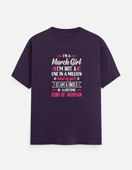 I'M a March Girl T-Shirt