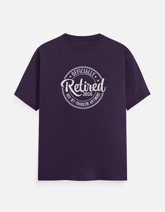 Officially Retired Not My Problem Anymore T-Shirt