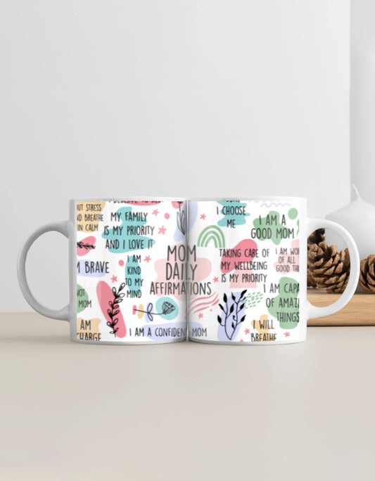 Mom Daily Affirmation Coffee Mug