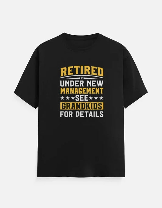 Retired Under New Management Grand Kids T-Shirt