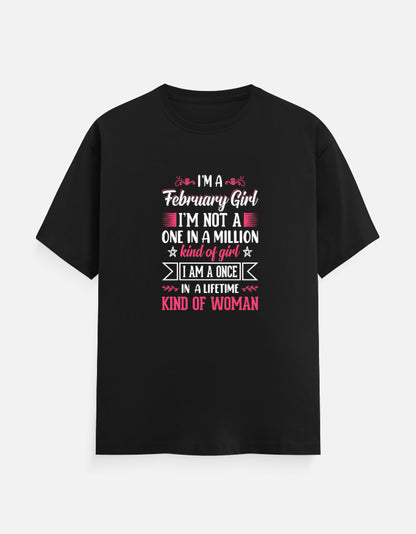 I'M a February Girl T-Shirt