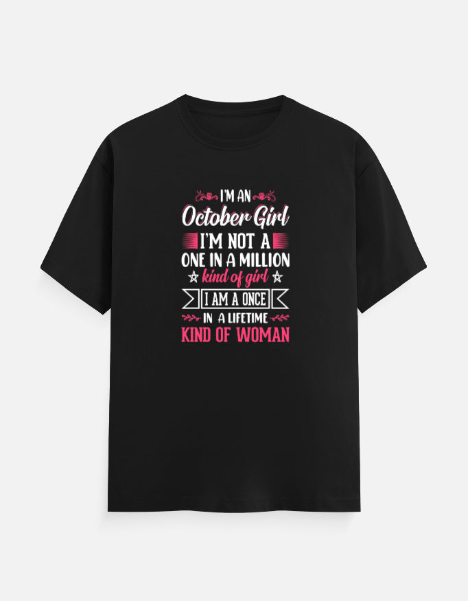 I'M an October Girl T-Shirt