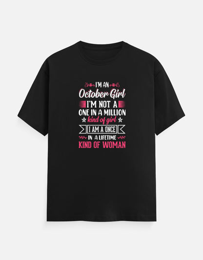 I'M an October Girl T-Shirt