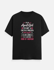 I'm an April Girl T-Shirt