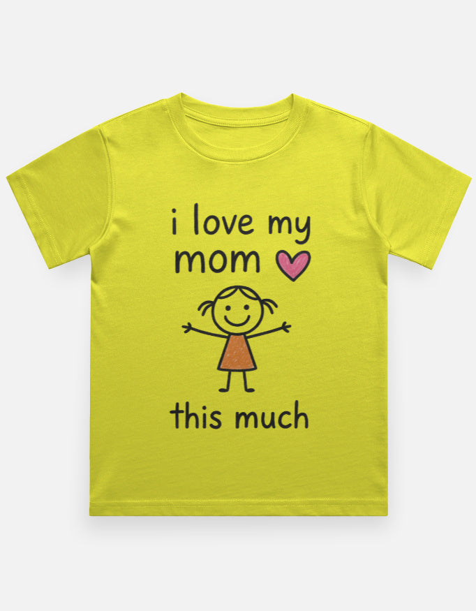 I Love my Mom T-Shirt
