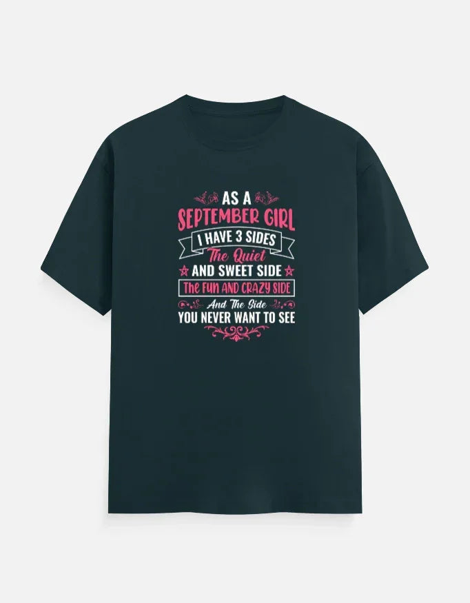 As a September Girl have 3 Sides T-Shirt