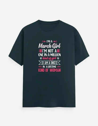 I'M a March Girl Birthday T-Shirt