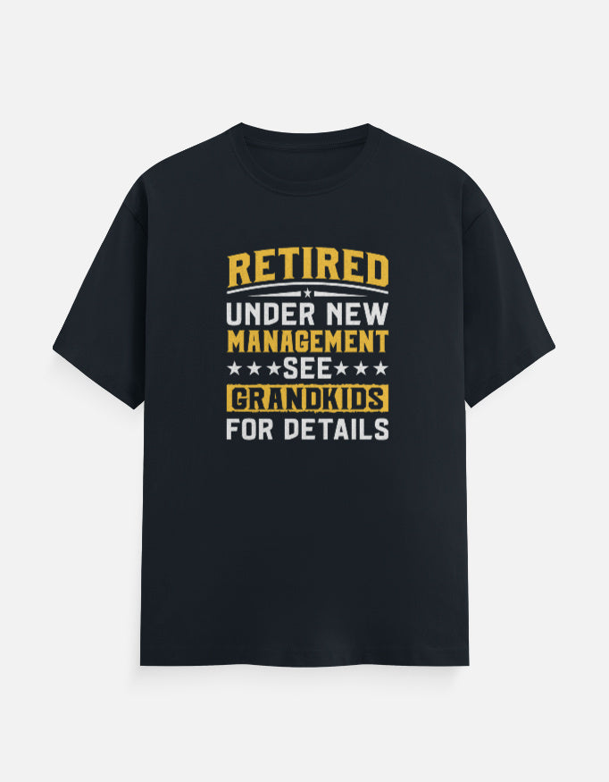 Retired Under New Management Grand Kids T-Shirt