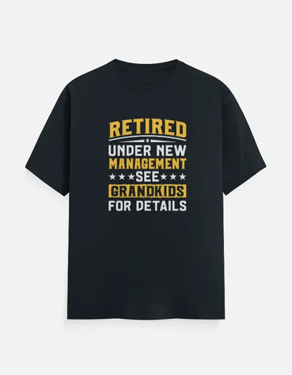 Retired Under New Management Grand Kids T-Shirt