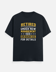 Retired Under New Management Grand Kids T-Shirt