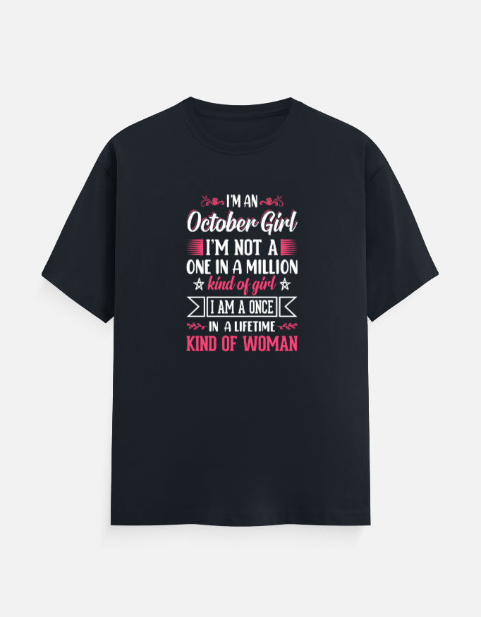 I'M an October Girl T-Shirt