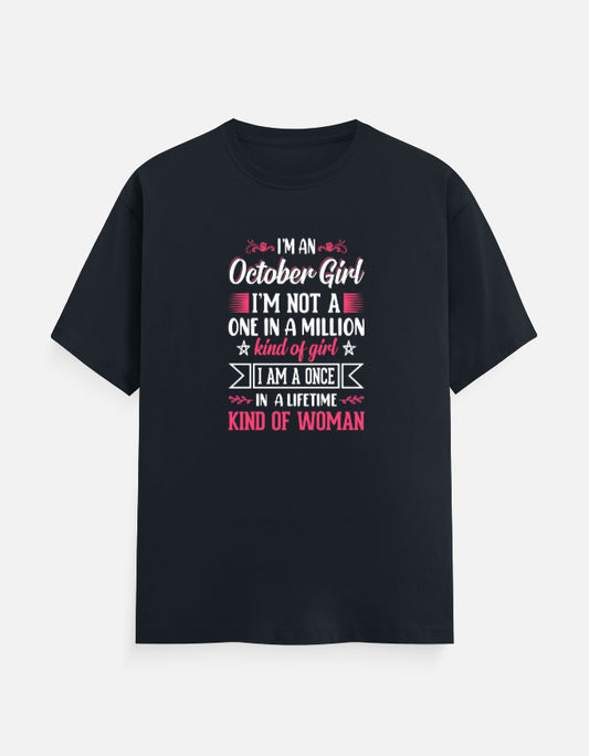 I'M an October Girl T-Shirt