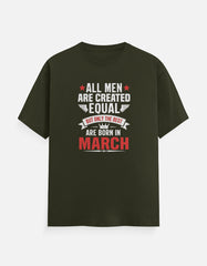 All men born in March T-Shirt