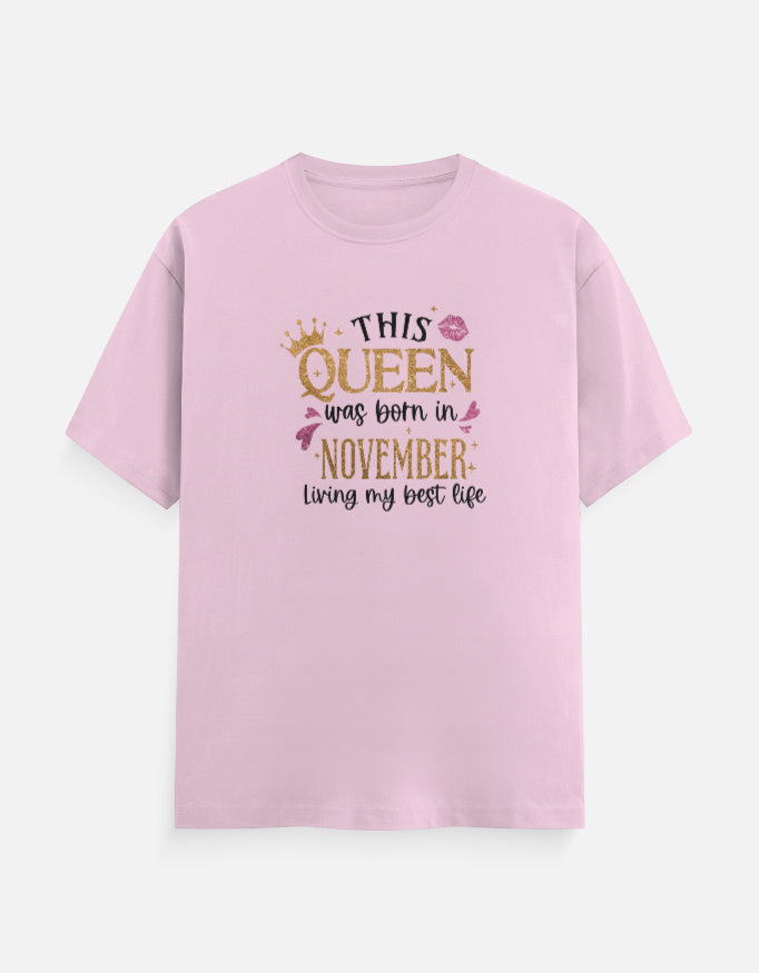 Queen Born in November Living Best Life T-Shirt