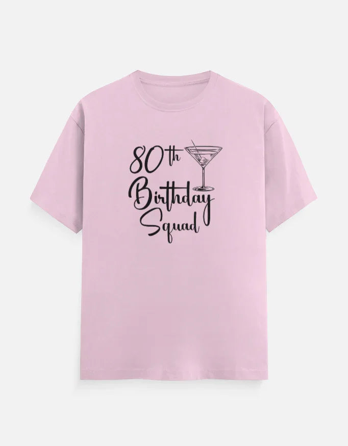 80th Birthday Squad T-Shirt