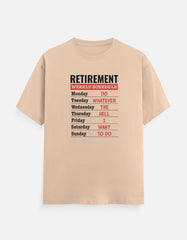 Retirement Weekly Schedule T-Shirt