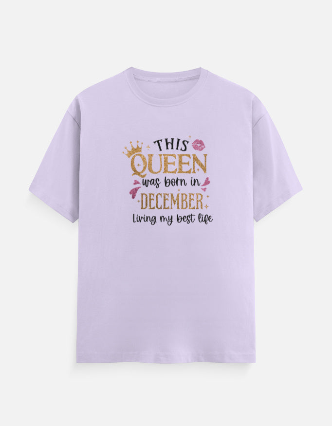 Queen Born in December Living best life T-Shirt
