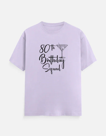 80th Birthday Squad T-Shirt