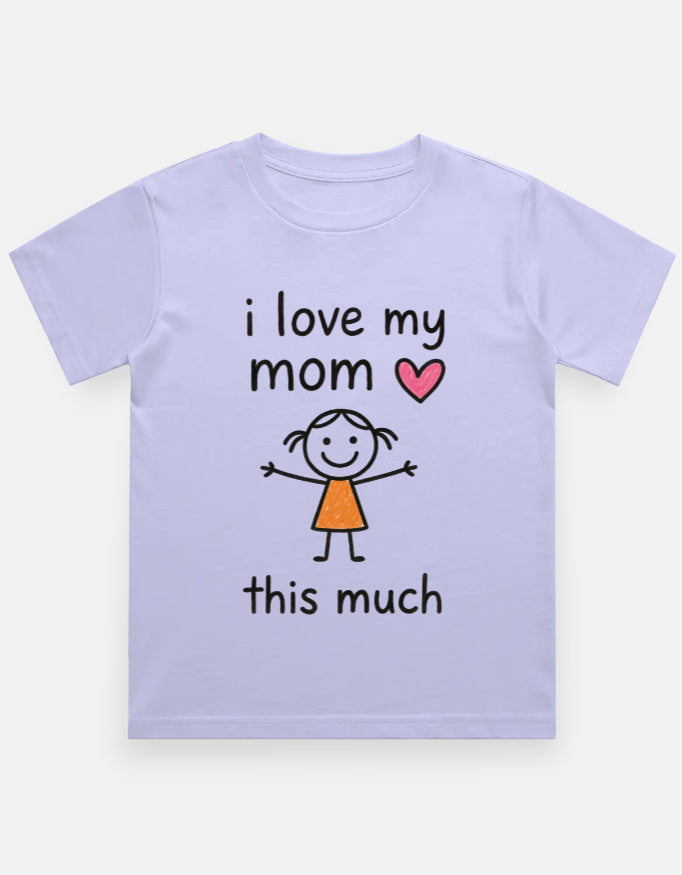 I Love my Mom T-Shirt