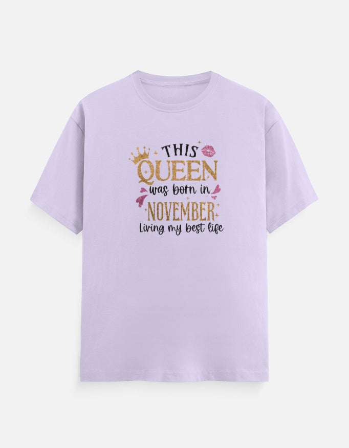 Queen Born in November Living Best Life T-Shirt