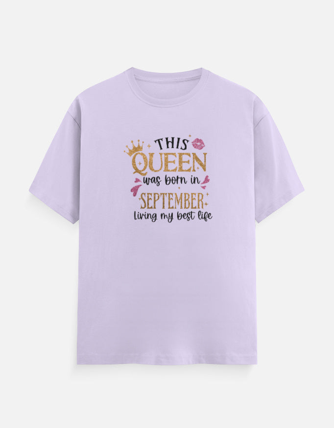 Queen Born in September Living Best Life T-Shirt