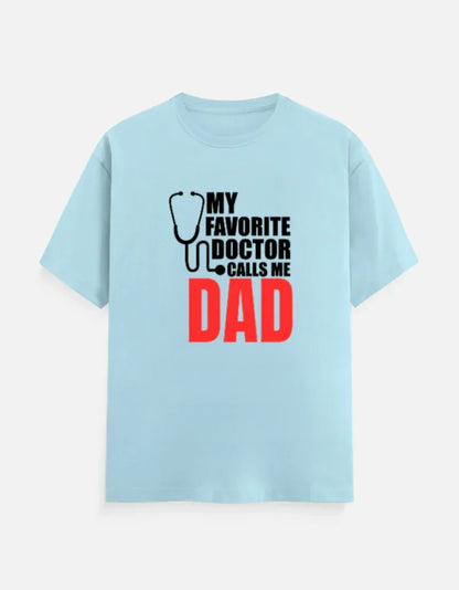 My Favorite Doctor call me Dad T-Shirt