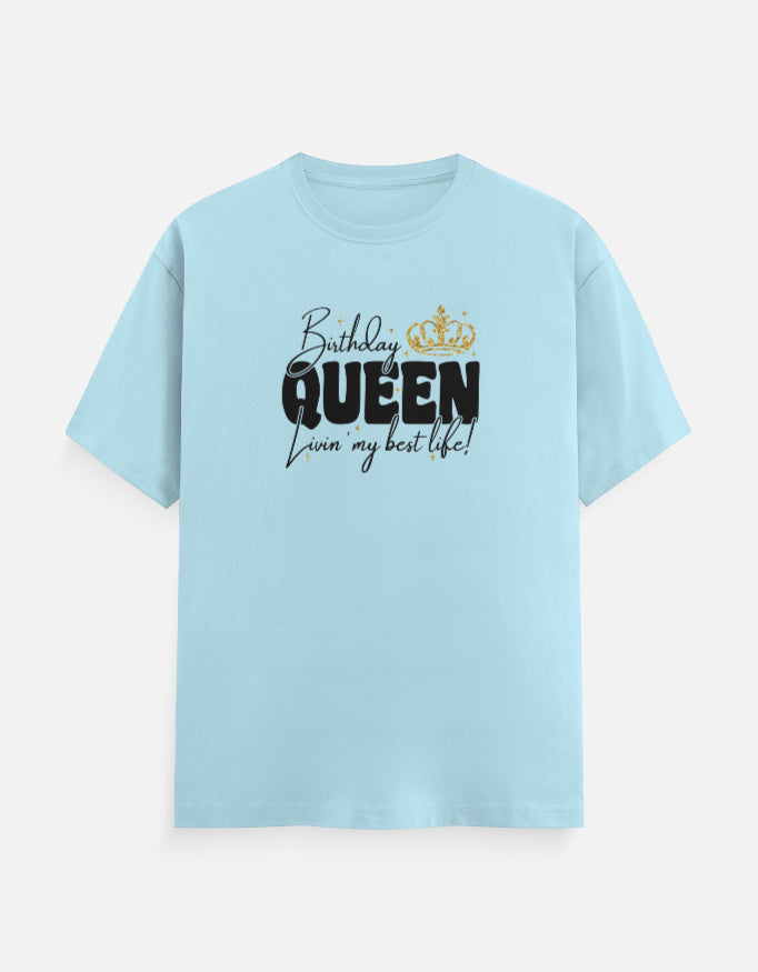 Birthday Queen Living Best Life T-Shirt