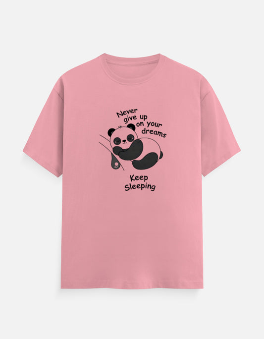 Never Give up on Dreams Panda T-Shirt