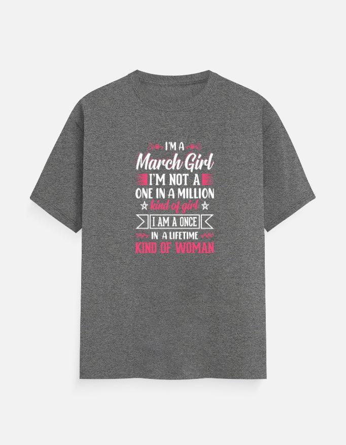 I'M a March Girl Birthday T-Shirt