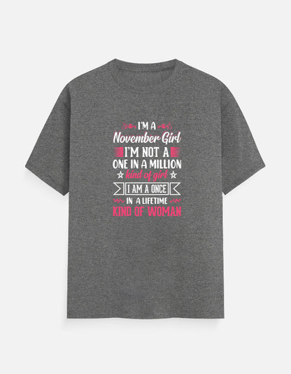 I'M a November Girl T-Shirt