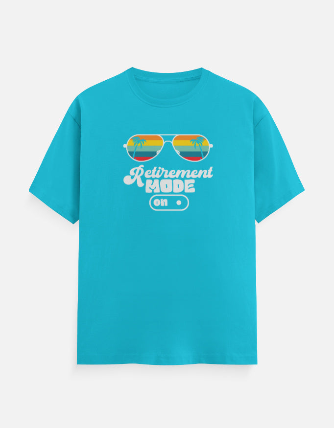 Retirement Mode On T-Shirt