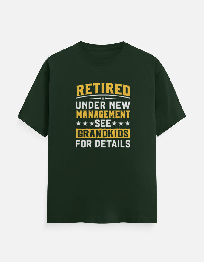 Retired Under New Management Grand Kids T-Shirt