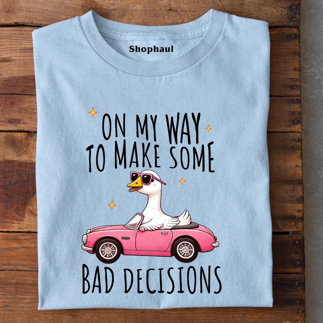 On My Way to Make Decision T-Shirt